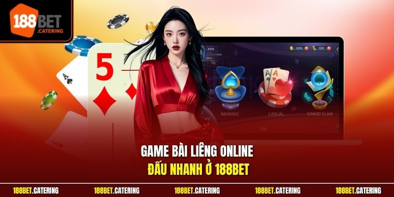 Game bài liêng online đấu nhanh ở 188BET